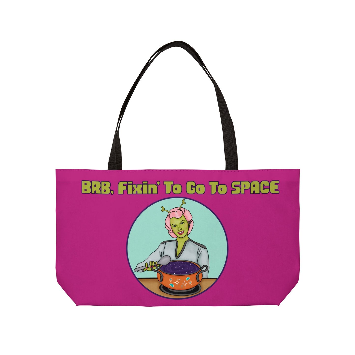 BRB, Space! Weekender Tote Bag