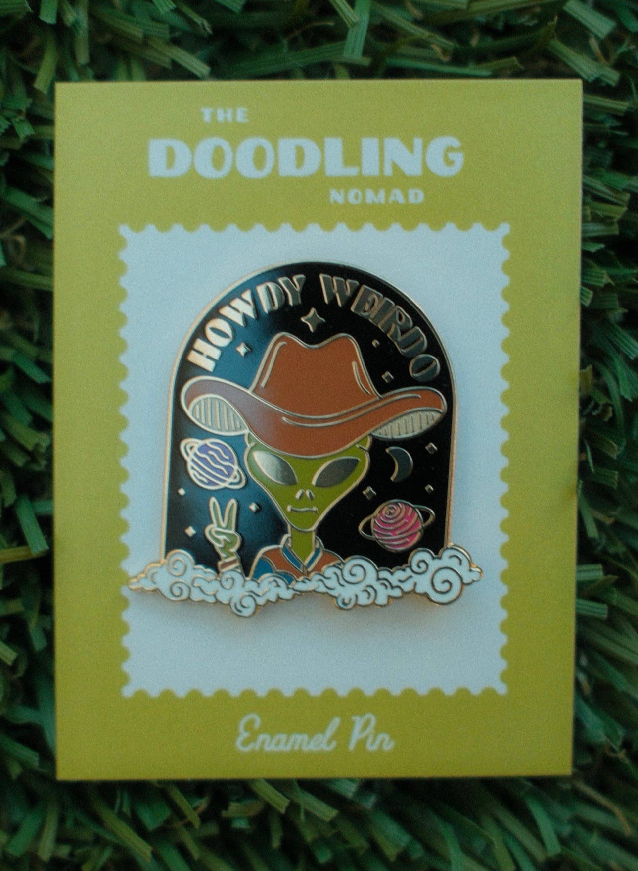 Howdy Weirdo Hard Enamel Pin 