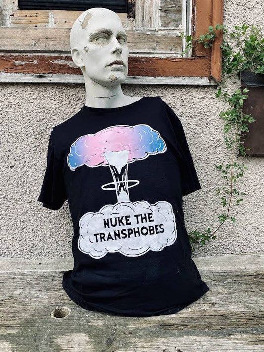 Nuke the Transphobes! t-shirt.: Medium