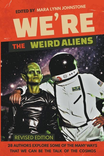 We're the Weird Aliens - Paperback