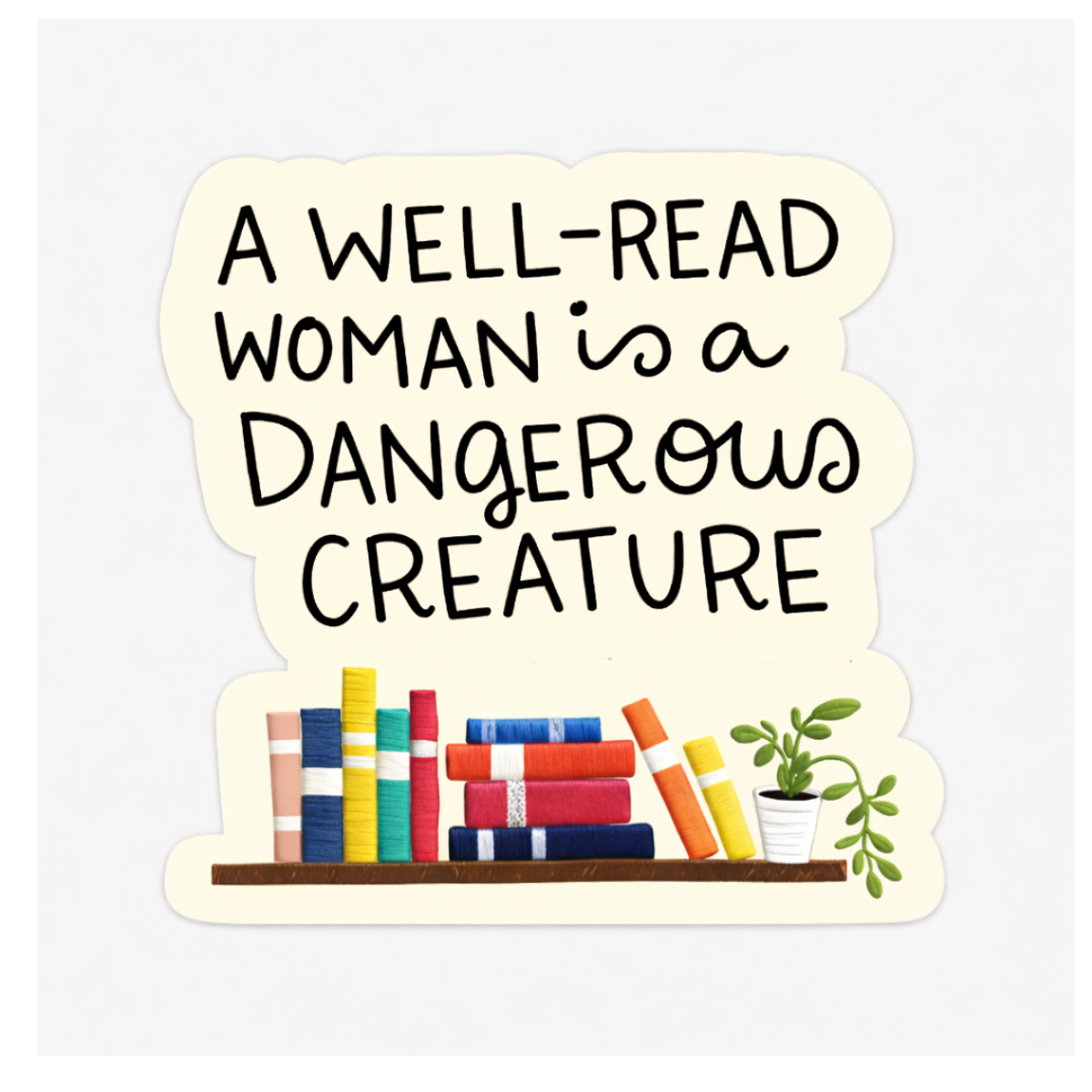 Well-Read Woman Sticker – Feminist Bookish